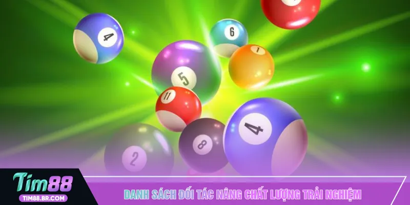 Danh sách đối tác nâng chất lượng trải nghiệm