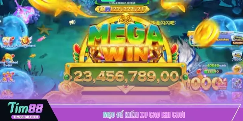 Mẹo để kiếm xu cao khi chơi