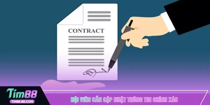 Hội viên cần cập nhật thông tin chính xác