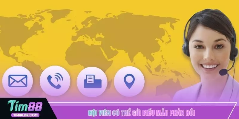 Hội viên có thể gửi biểu mẫu phản hồi