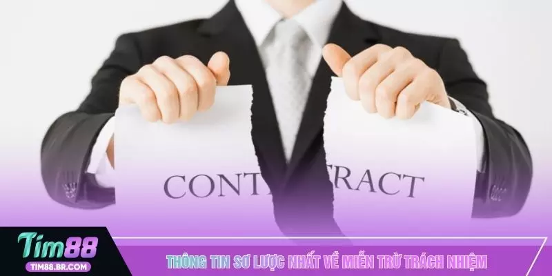 Thông tin sơ lược nhất về miễn trừ trách nhiệm